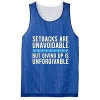 Setbacks Are Unavoidable But Giving Up Is Unforgivable Mesh Reversible Basketball Jersey Tank