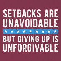 Setbacks Are Unavoidable But Giving Up Is Unforgivable 16oz Travel Tumbler