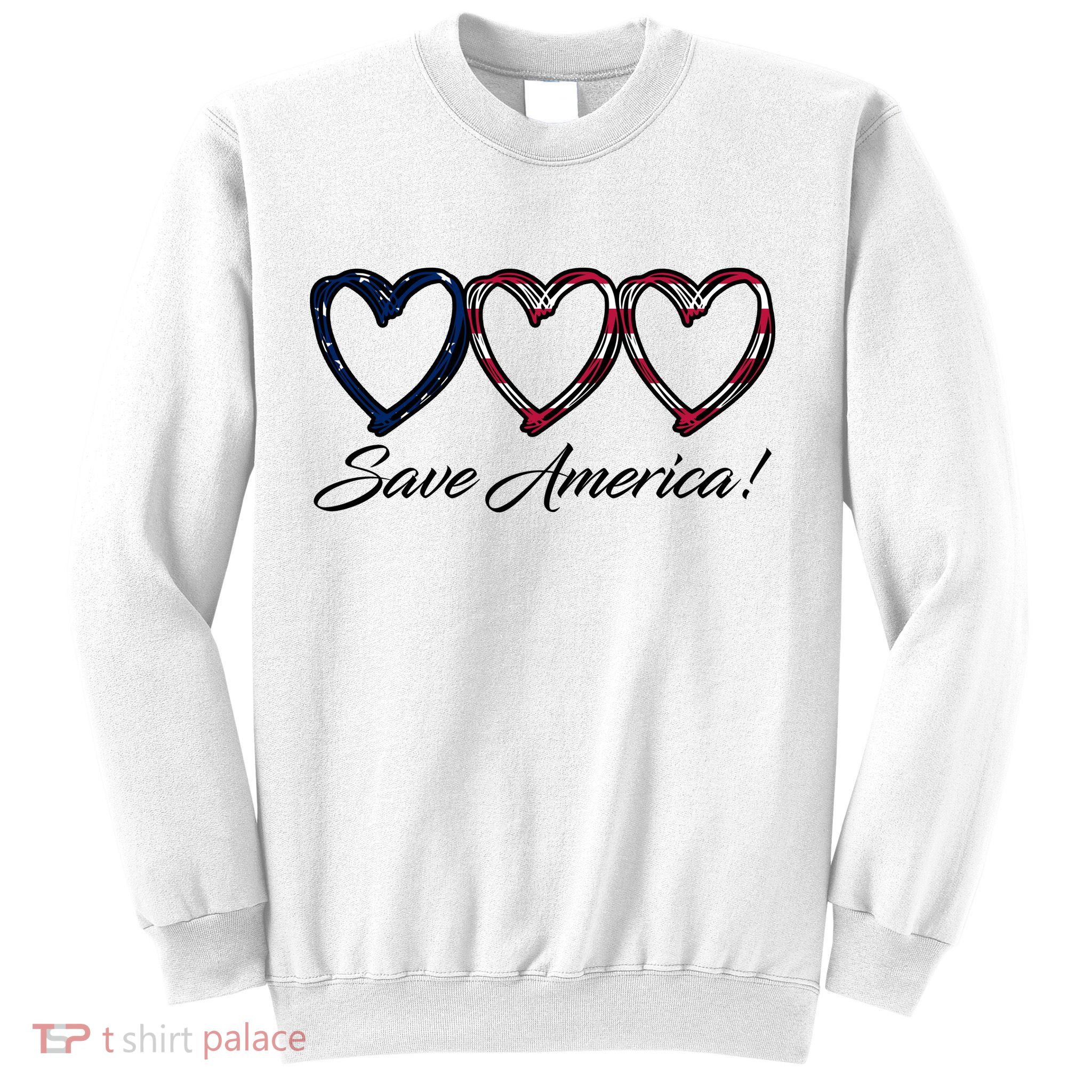 Save America USA Heart Sweatshirt