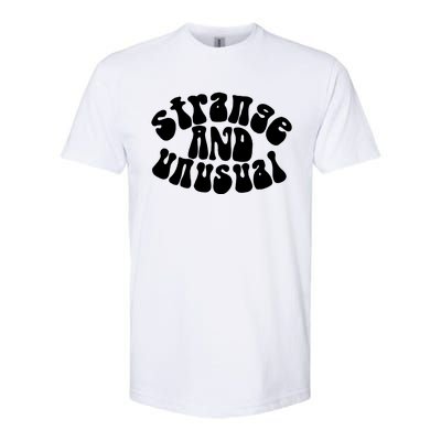 Strange And Unusual Softstyle CVC T-Shirt