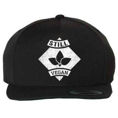 Still A Vegan Funny Vegetarian Veggie Plant Powered Gift Wool Snapback Cap