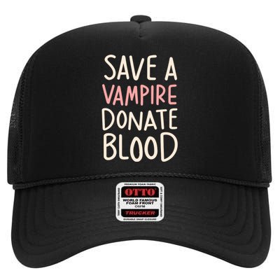 Save A Vampire Donate Blood Funny Halloween High Crown Mesh Back Trucker Hat