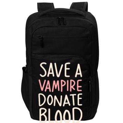 Save A Vampire Donate Blood Funny Halloween Impact Tech Backpack