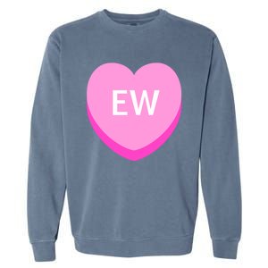 Sarcastic Anti Valentine's Day Funny Valentine's Day Gift Garment-Dyed Sweatshirt