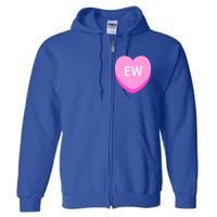 Sarcastic Anti Valentine's Day Funny Valentine's Day Gift Full Zip Hoodie