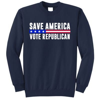 Save America Vote Republican Vintage Tall Sweatshirt