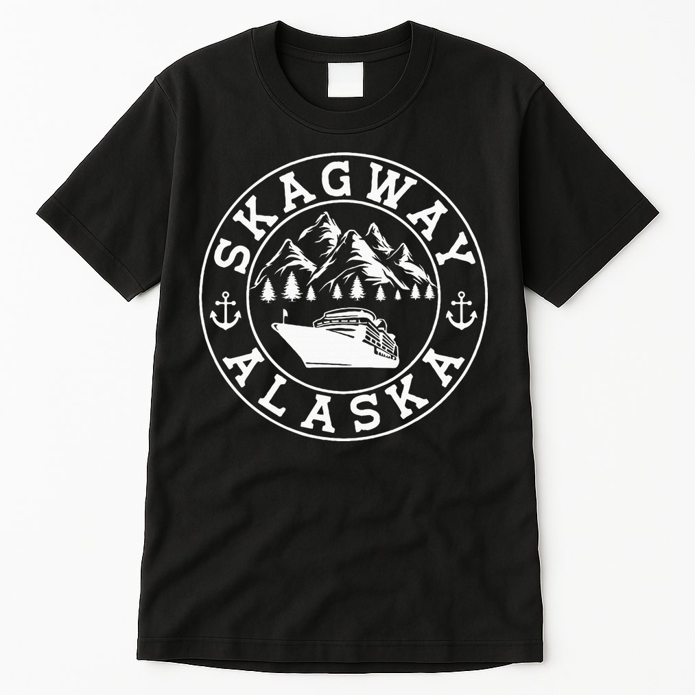 Skagway Alaska Vacation Souvenir And Cruise Gifts Tall T-Shirt