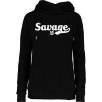 Savage AF Womens Funnel Neck Pullover Hood