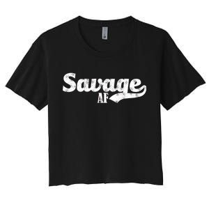 Savage AF Women's Crop Top Tee