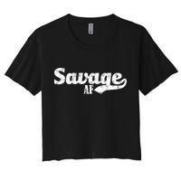 Savage AF Women's Crop Top Tee