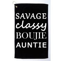 Savage Classy Bougie Auntie Funny Aunt Golf Towel