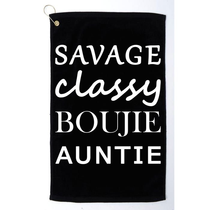 Savage Classy Bougie Auntie Funny Aunt Golf Towel