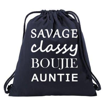 Savage Classy Bougie Auntie Funny Aunt Drawstring Bag