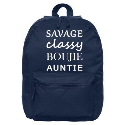 Savage Classy Bougie Auntie Funny Aunt 16 in Basic Backpack