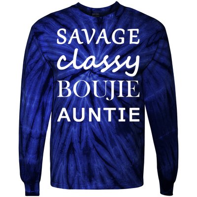 Savage Classy Bougie Auntie Funny Aunt Tie-Dye Long Sleeve Shirt