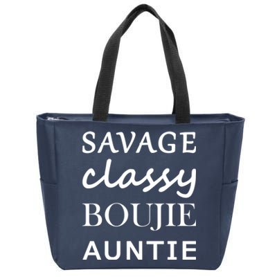 Savage Classy Bougie Auntie Funny Aunt Zip Tote Bag