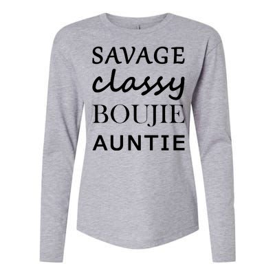 Savage Classy Bougie Auntie Funny Aunt Womens Cotton Relaxed Long Sleeve T-Shirt