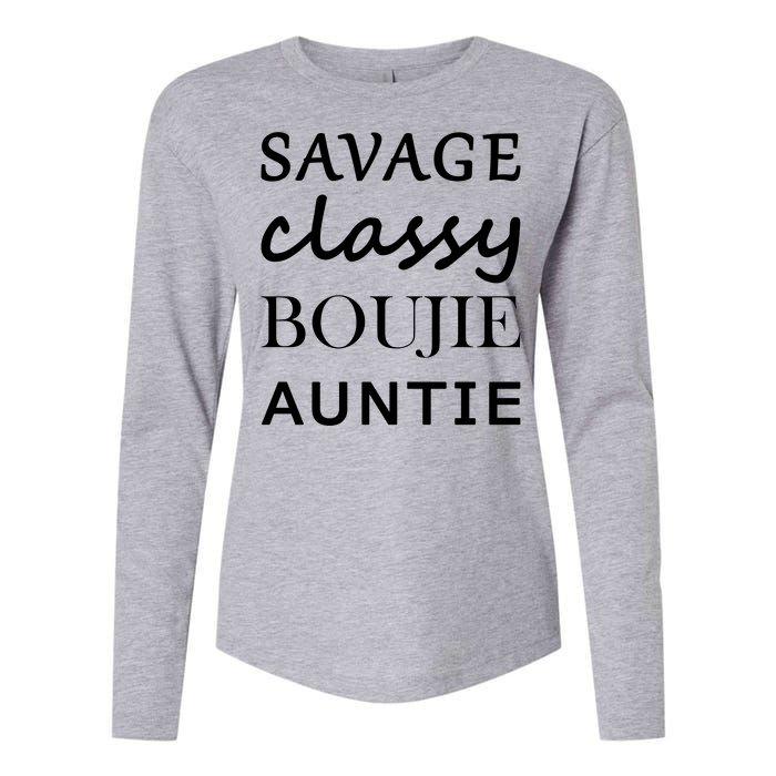 Savage Classy Bougie Auntie Funny Aunt Womens Cotton Relaxed Long Sleeve T-Shirt