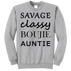 Savage Classy Bougie Auntie Funny Aunt Sweatshirt