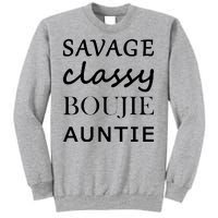 Savage Classy Bougie Auntie Funny Aunt Sweatshirt