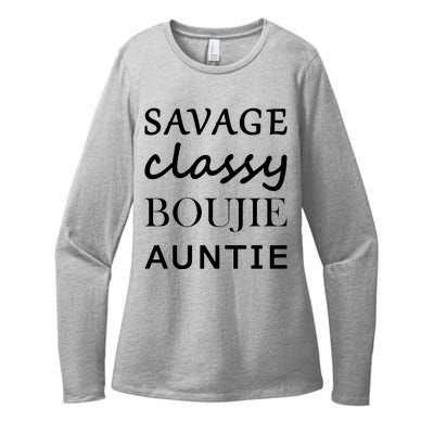 Savage Classy Bougie Auntie Funny Aunt Womens CVC Long Sleeve Shirt