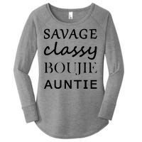 Savage Classy Bougie Auntie Funny Aunt Women's Perfect Tri Tunic Long Sleeve Shirt