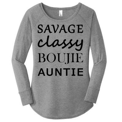 Savage Classy Bougie Auntie Funny Aunt Women's Perfect Tri Tunic Long Sleeve Shirt