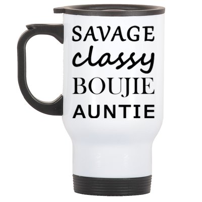 Savage Classy Bougie Auntie Funny Aunt Stainless Steel Travel Mug