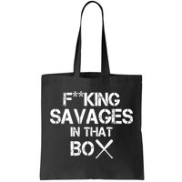 Savages In That Box Tote Bag