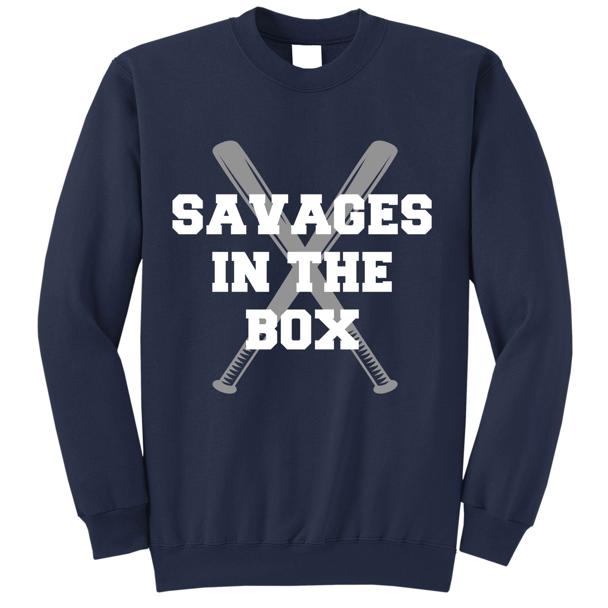 Savages In The Box Baseball Bats Sweatshirt