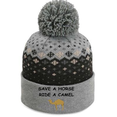 Save A Horse Ride A Camel Funny The Baniff Cuffed Pom Beanie