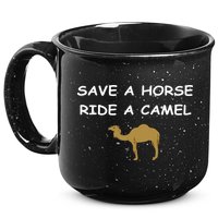 Save A Horse Ride A Camel Funny 15oz Campfire Ceramic Mug
