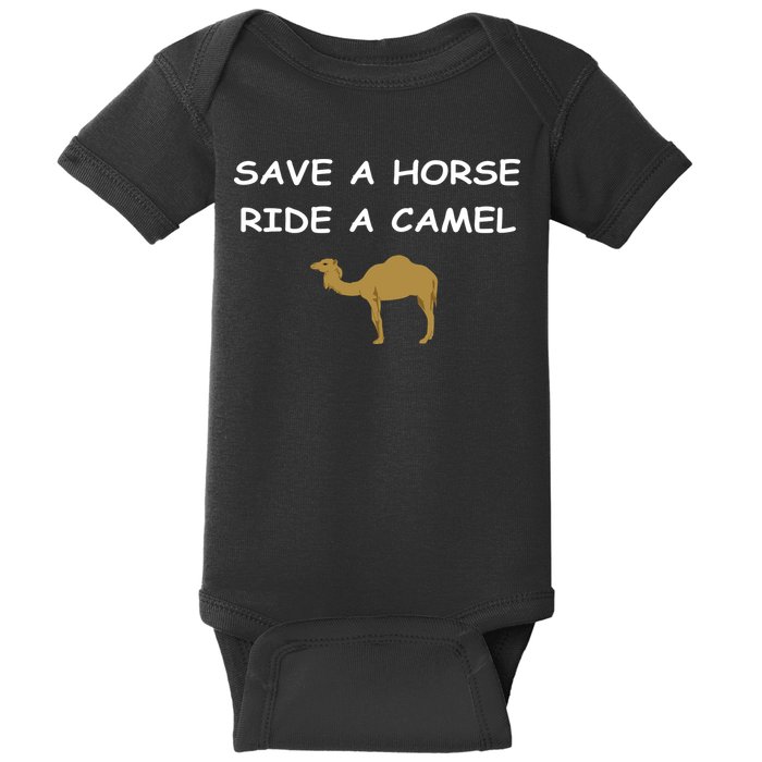 Save A Horse Ride A Camel Funny Baby Bodysuit