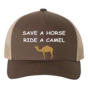 Save A Horse Ride A Camel Funny Yupoong Adult 5-Panel Trucker Hat