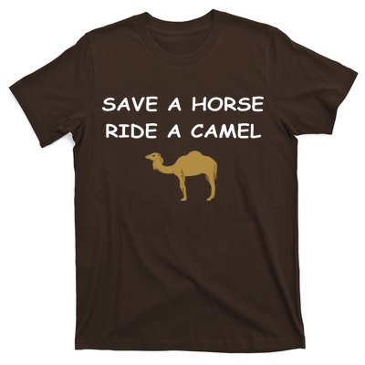 Save A Horse Ride A Camel Funny T-Shirt