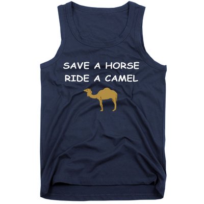 Save A Horse Ride A Camel Funny Tank Top