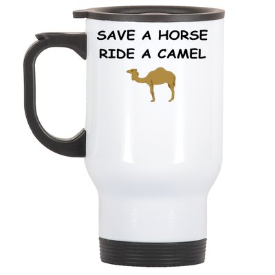 Save A Horse Ride A Camel Funny Stainless Steel Travel Mug