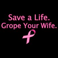 Save a Life Grope Your Wife Breast Cancer 16 in Basic Backpack