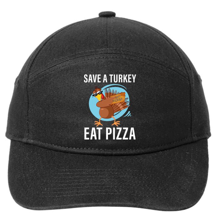 Save A Turkey Eat A Pizza 7-Panel Snapback Hat