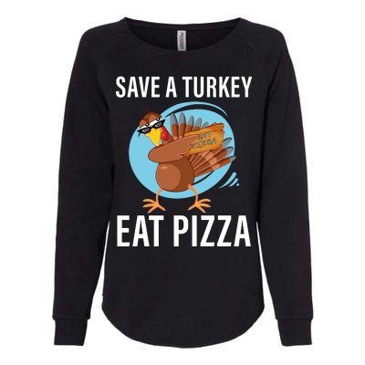 Save A Turkey Eat A Pizza Womens California Wash Sweatshirt