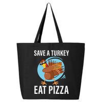 Save A Turkey Eat A Pizza 25L Jumbo Tote
