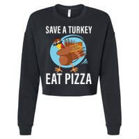 Save A Turkey Eat A Pizza Cropped Pullover Crew
