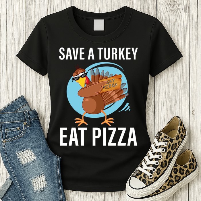 Save A Turkey Eat A Pizza Womens T-Shirt