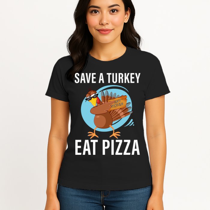 Save A Turkey Eat A Pizza Womens T-Shirt