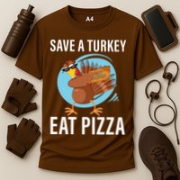Save A Turkey Eat A Pizza Cooling Performance Crew T-Shirt