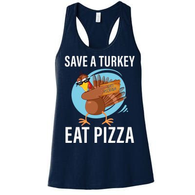 Save A Turkey Eat A Pizza Women's Racerback Tank