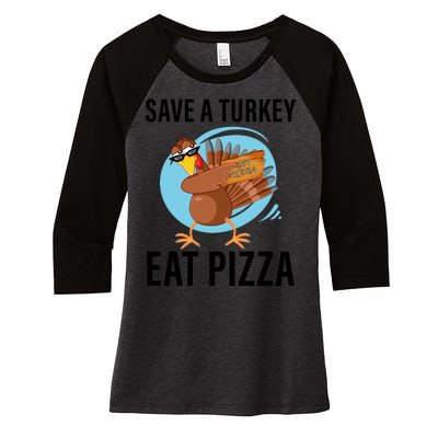 Save A Turkey Eat A Pizza Women's Tri-Blend 3/4-Sleeve Raglan Shirt