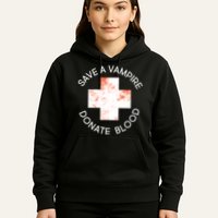 Save A Vampire Donate Blood Hoodie