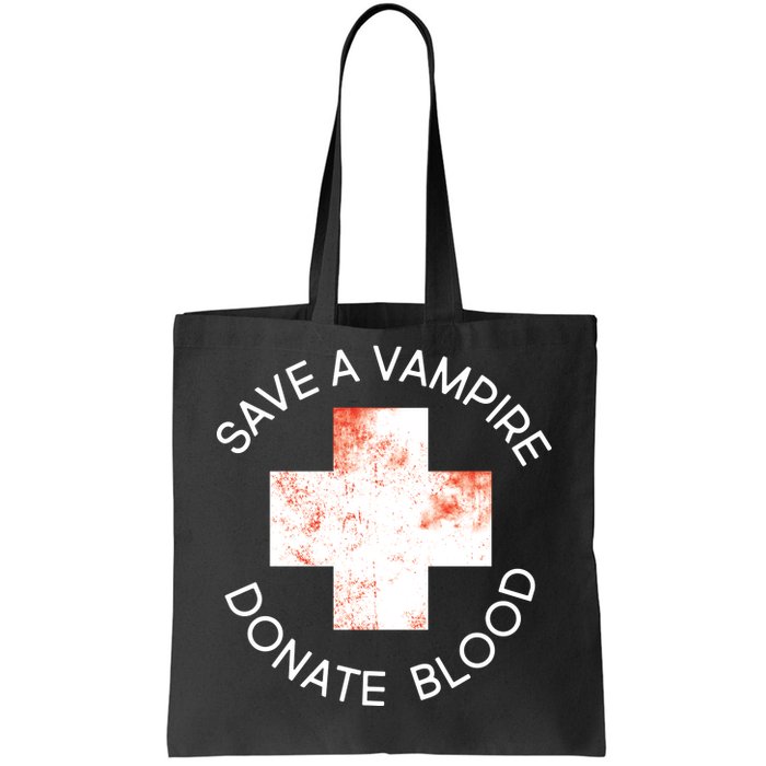 Save A Vampire Donate Blood Tote Bag