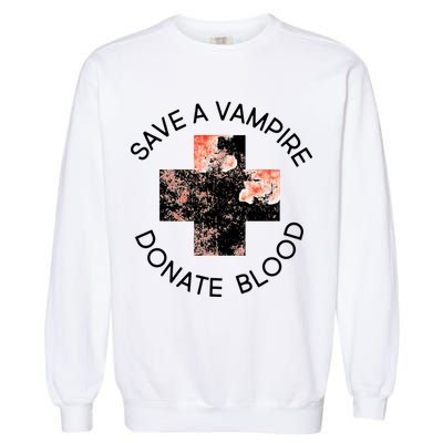 Save A Vampire Donate Blood Garment-Dyed Sweatshirt